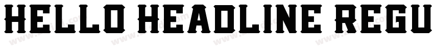 Hello Headline Regul字体转换